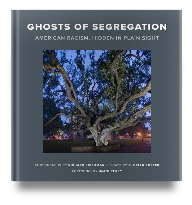 "Ghosts of Segregation: American Racism, Hidden in Plain Sight," by Richard Frishman. (Celadon Books)