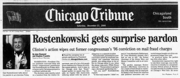 Former Rep. Dan Rostenkowski was among 62 people given clemency by President Bill Clinton in Dec. 2000. The pardon expunged Rostenkowski's 1996 felony conviction on two counts of mail fraud. (Chicago Tribune)