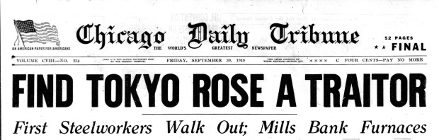 Though she was one of dozens of women who broadcast over Japanese radio during World War II, Iva Toguri D'Aquino was the only one brought to trial. (Chicago Tribune)