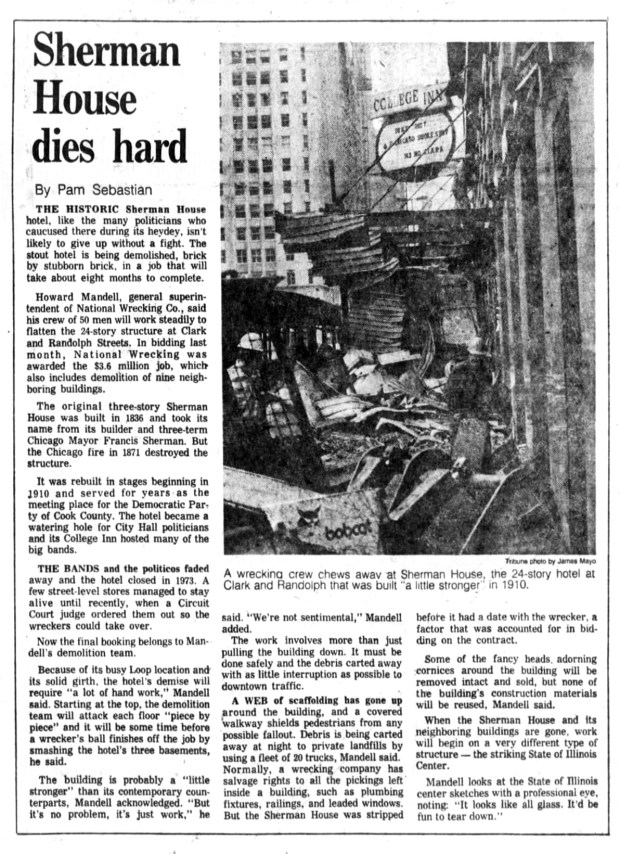 Demolition of the 24-story Sherman House Hotel, which closed in 1973, took more than eight months in 1980, due to the building's sturdy construction. (Chicago Tribune)