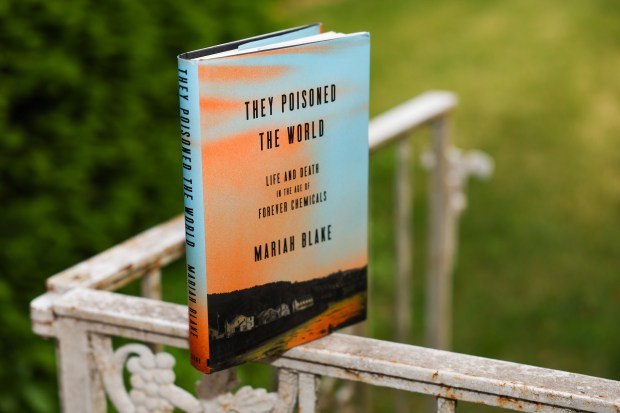 "They Poisoned the World: Life and Death in the Age of Forever Chemicals" by Mariah Blake on June 2, 2025, in Barrington. (Stacey Wescott/Chicago Tribune)