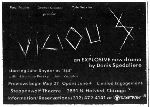 Actor George Clooney had a small but memorable role in "Vicious," a drama written by Denis Spedaliere that opened in Chicago on June 4, 1986, at Steppenwolf Theatre. (Chicago Tribune)